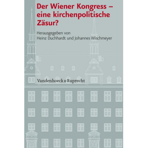 Der Wiener Kongress – eine kirchenpolitische Zäsur?