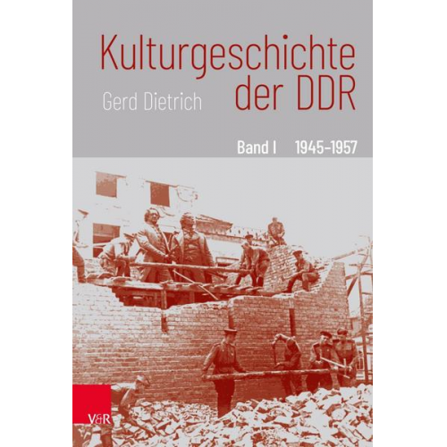 Gerd Dietrich - Kulturgeschichte der DDR