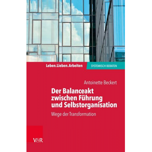 Antoinette Beckert - Der Balanceakt zwischen Führung und Selbstorganisation