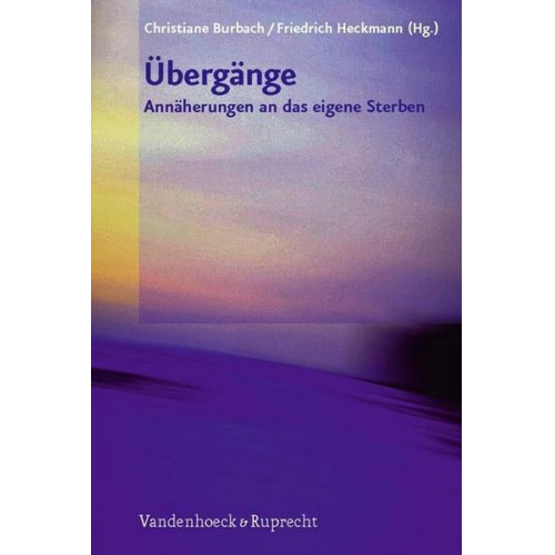 Übergänge – Annäherungen an das eigene Sterben