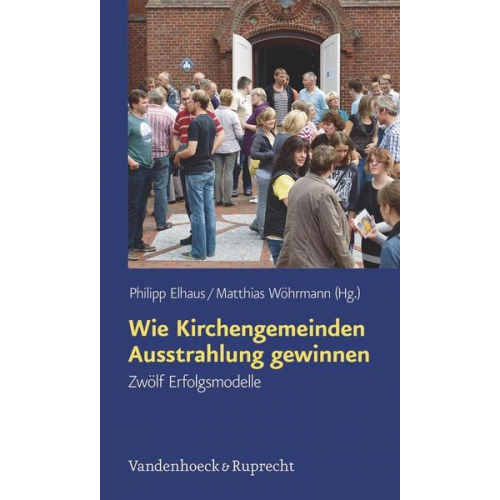 Wie Kirchengemeinden Ausstrahlung gewinnen