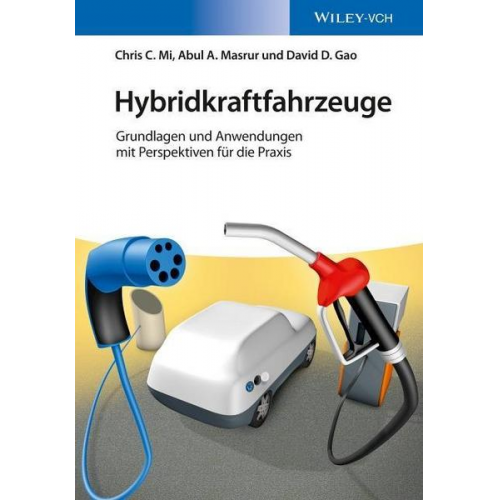 Chris Mi & M. Abul Masrur & David W. Gao - Hybridkraftfahrzeuge