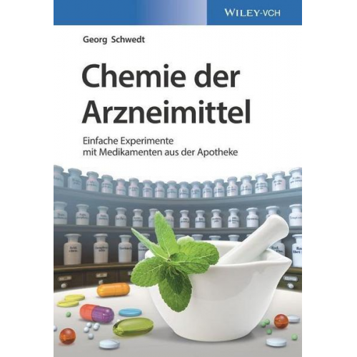 Georg Schwedt - Chemie der Arzneimittel