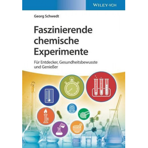 Georg Schwedt - Faszinierende chemische Experimente