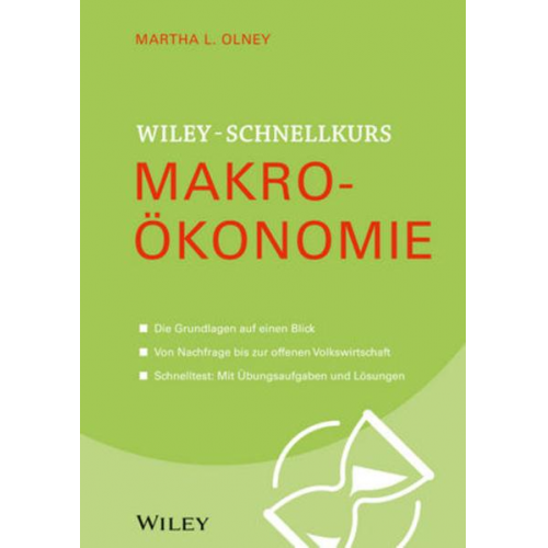 Martha L. Olney - Wiley Schnellkurs Makroökonomie