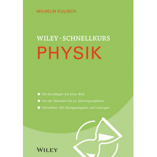 Wilhelm Kulisch - Wiley-Schnellkurs Physik