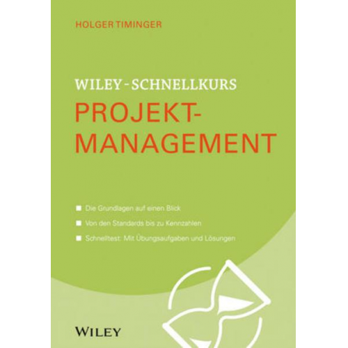 Holger Timinger - Wiley-Schnellkurs Projektmanagement