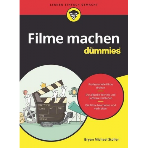 Bryan Michael Stoller - Filme machen für Dummies