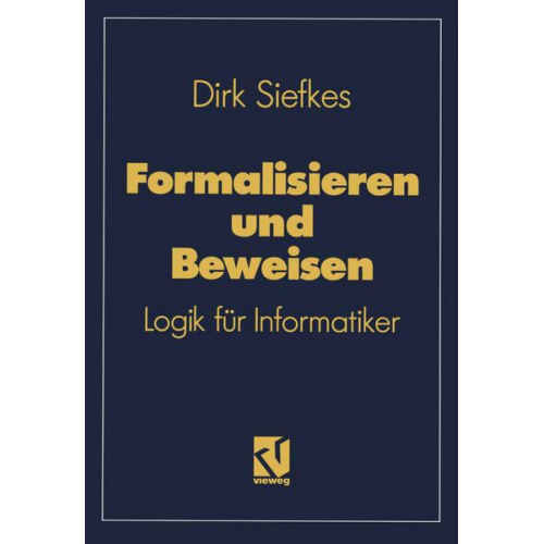 Dirk Siefkes - Formalisieren und Beweisen