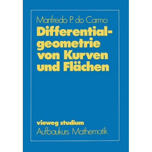 Manfredo P. do Carmo - Differentialgeometrie von Kurven und Flächen