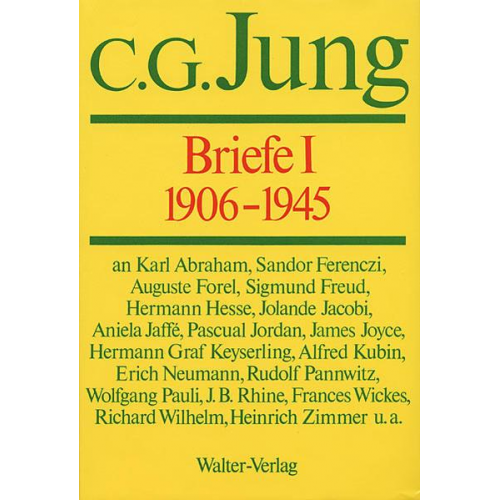 C.G. Jung - C.G.Jung, Briefe / C.G.Jung, Briefe I: 1906-1945