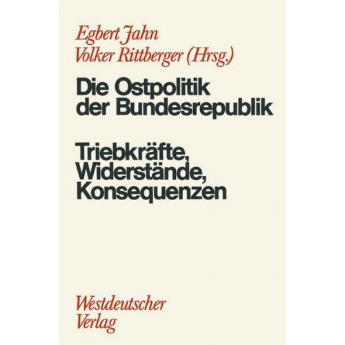 Egbert Jahn & Volker Rittberger - Die Ostpolitik der BRD