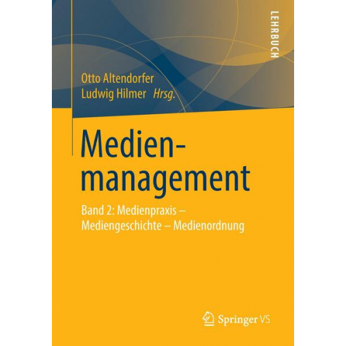 Otto Altendorfer & Ludwig Hilmer - Medienmanagement