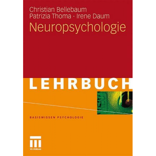 Christian Bellebaum & Patrizia Thoma & Irene Daum - Neuropsychologie