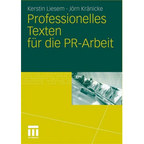 Kerstin Liesem & Jörn Kränicke - Professionelles Texten für die PR-Arbeit