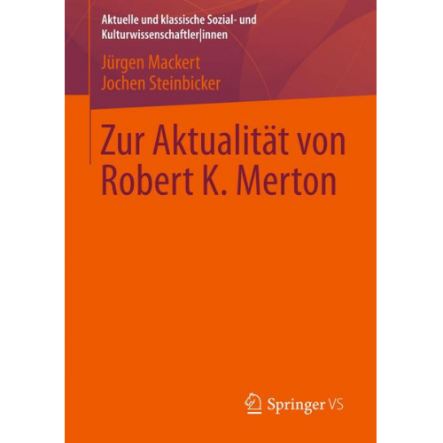 Jürgen Mackert & Jochen Steinbicker - Zur Aktualität von Robert K. Merton