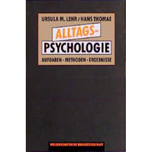 Ursula Lehr & H. Thomae - Alltagspsychologie