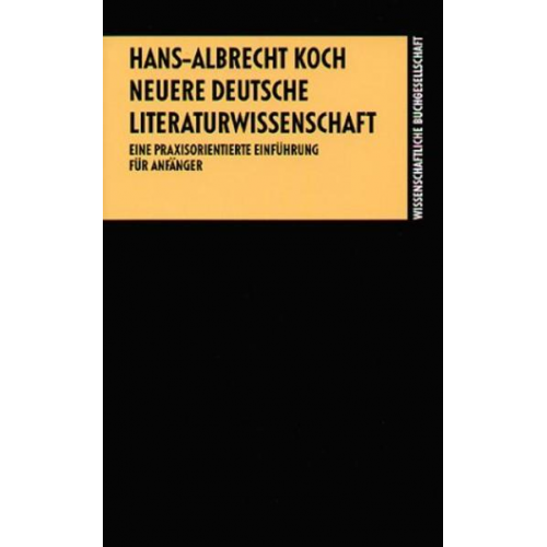 Hans A. Koch - Neuere deutsche Literaturwissenschaft