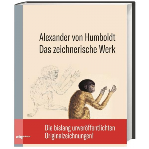 Alexander Humboldt - Das zeichnerische Werk