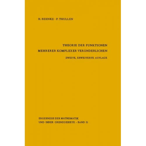 Heinrich Behnke & P. Thullen - Theorie der Funktionen mehrerer komplexer Veränderlichen