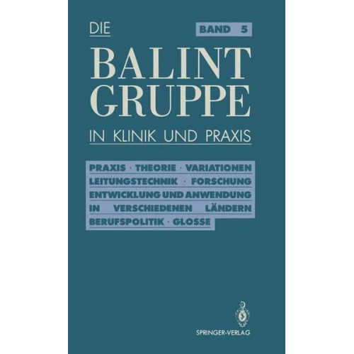 Jürgen Körner & Herbert Neubig & Ulrich Rosin - Die Balint-Gruppe in Klinik und Praxis