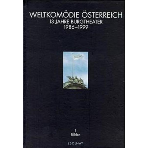 Hermann Beil & Jutta Ferbers & Claus Peymann - Weltkomödie Österreich