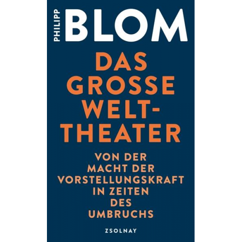 Philipp Blom - Das große Welttheater