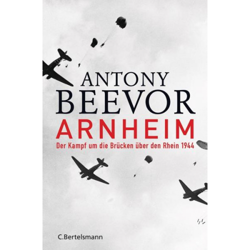 Antony Beevor - Arnheim