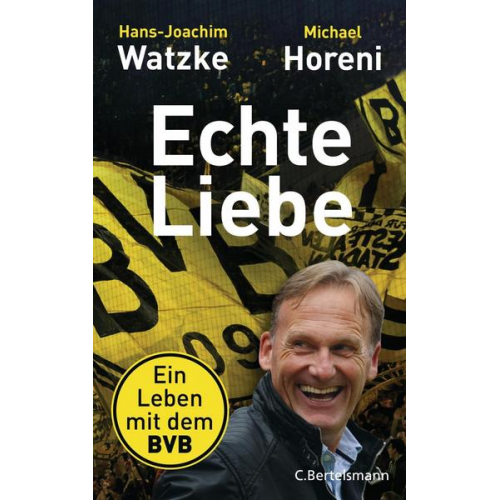 Hans-Joachim Watzke & Michael Horeni - Echte Liebe