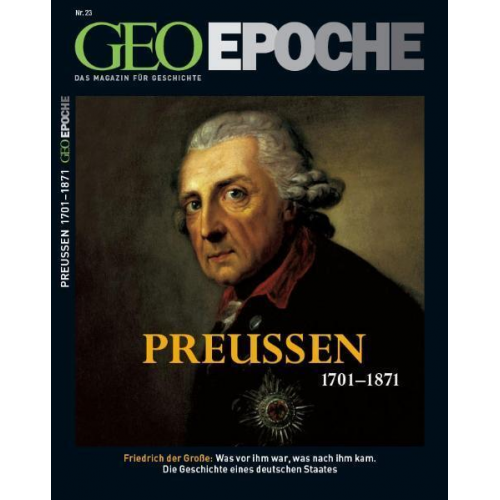 Peter-Matthias Gaede - GEO Epoche / GEO Epoche 23/2006 - Preussen 1701-1871