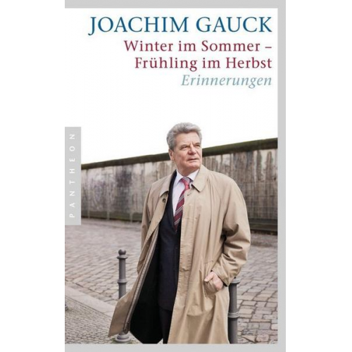Joachim Gauck - Winter im Sommer – Frühling im Herbst