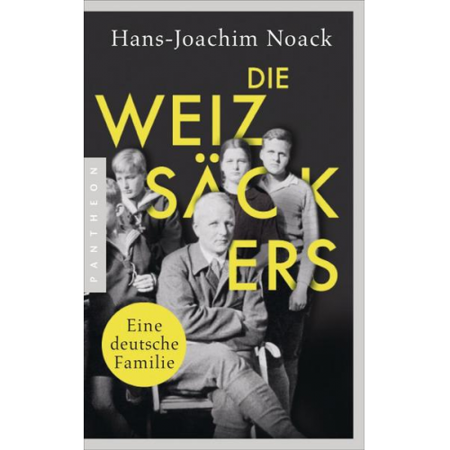 Hans-Joachim Noack - Die Weizsäckers. Eine deutsche Familie