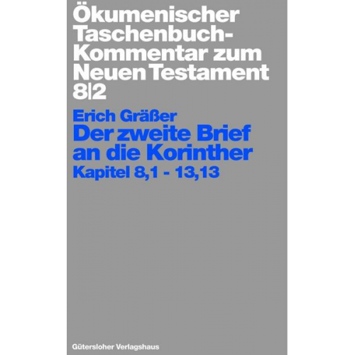 Erich Grässer - Ökumenischer Taschenbuchkommentar zum Neuen Testament / Der zweite Brief an die Korinther