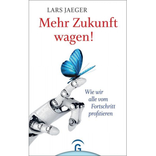 Lars Jaeger - Mehr Zukunft wagen!