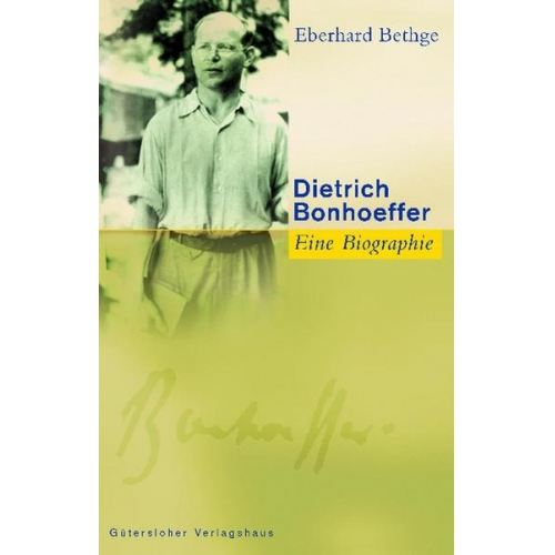 Eberhard Bethge - Dietrich Bonhoeffer