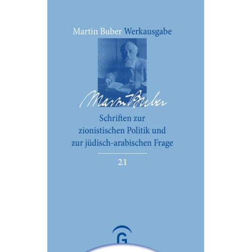 Martin Buber - Martin Buber-Werkausgabe (MBW) / Schriften zur zionistischen Politik und zur jüdisch-arabischen Frage