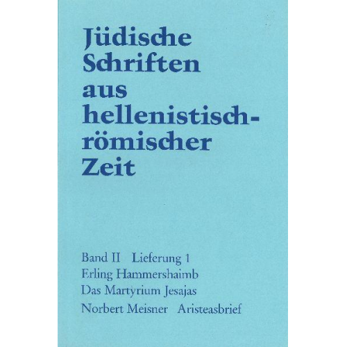 E. Hammershaimb & Norbert Meisner - Jüdische Schriften aus hellenistisch-römischer Zeit, Bd 2: Unterweisung... / Das Martyrium Jesajas. Aristeasbrief