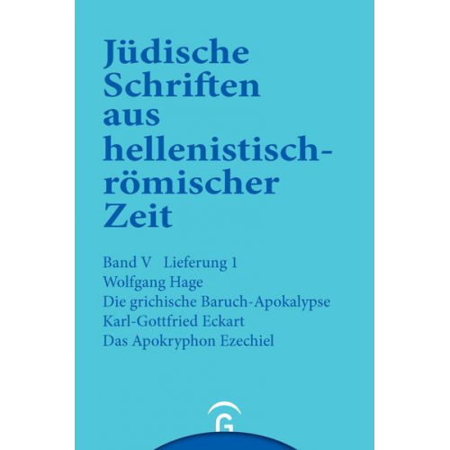 Wolfgang Hage & Karl-Gottfried Eckart - Jüdische Schriften aus hellenistisch-römischer Zeit, Bd 5: Apokalypsen / Die griechische Baruch-Apokalypse. Das Apokryphon Ezechiel