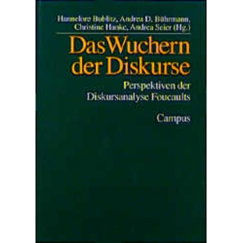 Hannelore Bublitz & Andrea D. Bührmann & Christine Hanke - Das Wuchern der Diskurse