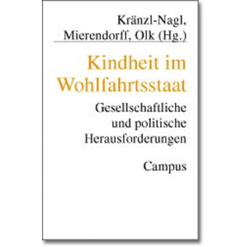 Renate Kränzl-Nagl & Johanna Mierendorff & Thomas Olk - Kindheit im Wohlfahrtsstaat