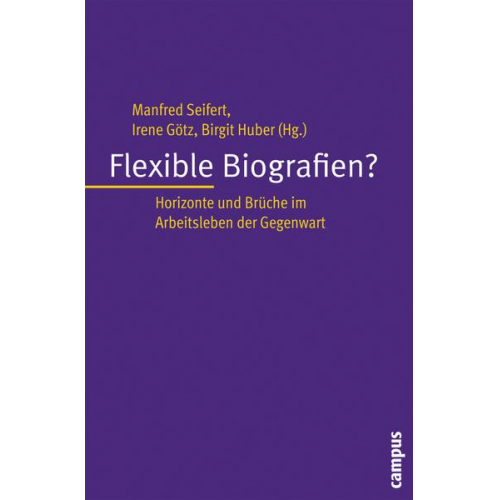 Manfred Seifert & Irene Götz & Birgit Huber - Flexible Biografien?