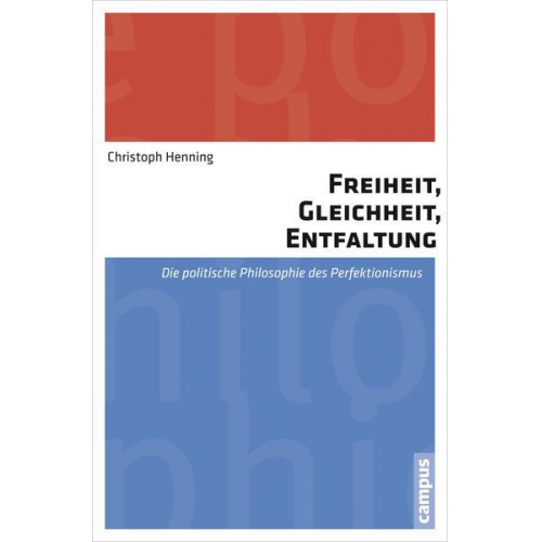 Christoph Henning - Freiheit, Gleichheit, Entfaltung