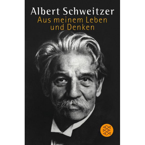 Albert Schweitzer - Aus meinem Leben und Denken