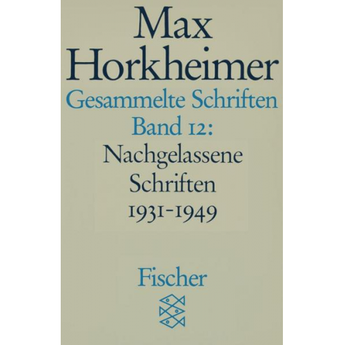 Max Horkheimer - Gesammelte Schriften in 19 Bänden