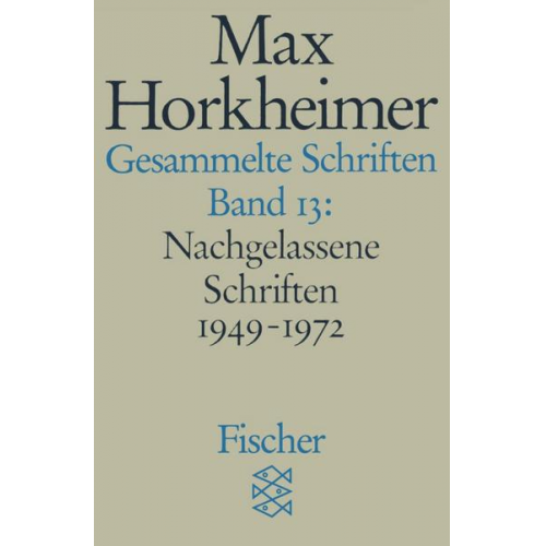 Max Horkheimer - Gesammelte Schriften in 19 Bänden