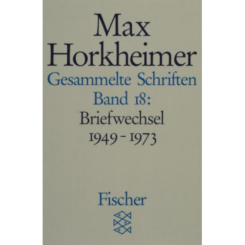 Max Horkheimer - Gesammelte Schriften in 19 Bänden