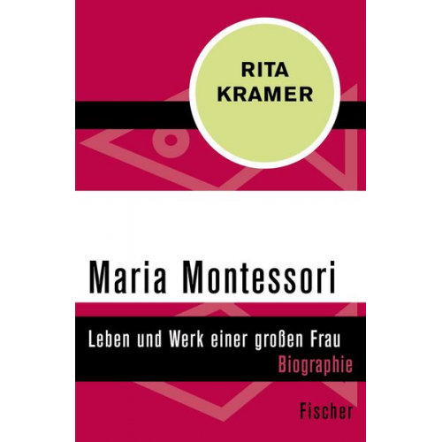 Rita Kramer - Maria Montessori