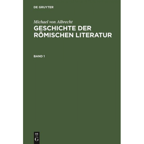 Michael Albrecht - Geschichte der römischen Literatur