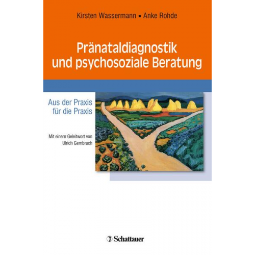 Kirsten Wassermann & Anke Rohde - Pränataldiagnostik und psychosoziale Beratung