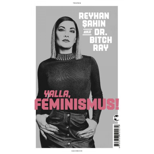 Reyhan Sahin - Yalla, Feminismus!